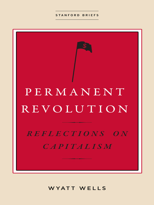 Title details for Permanent Revolution by Wyatt Wells - Available